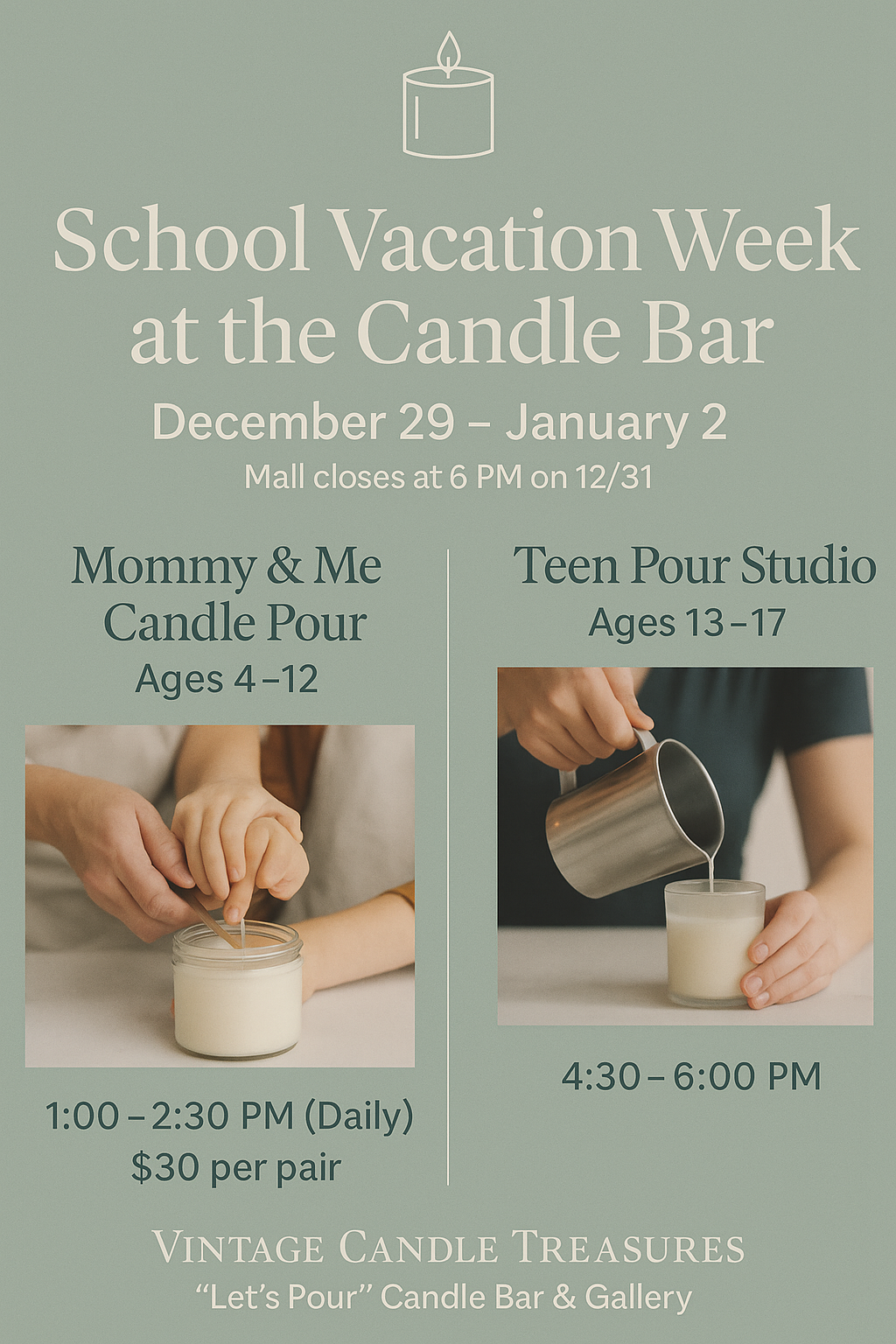 School Vacation Week Candle Pouring Events
